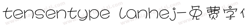 tensentype lanhej字体转换